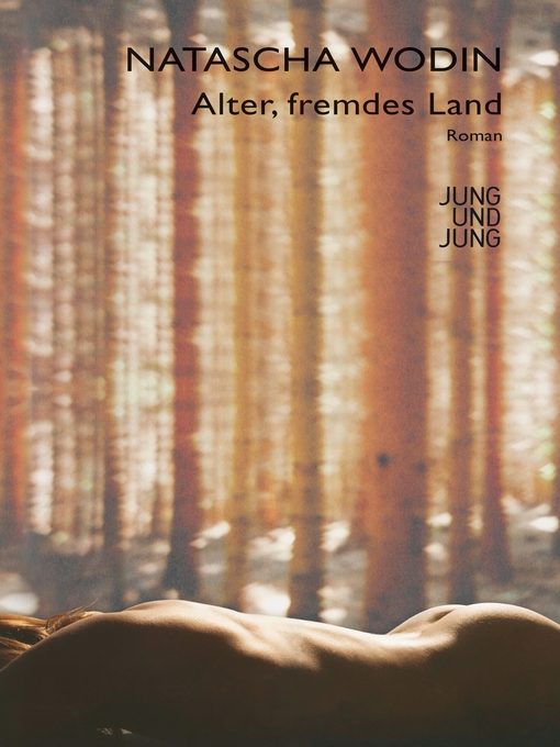 Title details for Alter, fremdes Land by Natascha Wodin - Wait list